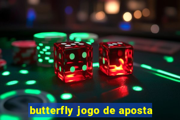 butterfly jogo de aposta